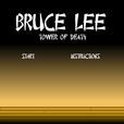 Bruce Lee Tower of Death Bruce Lee Tower of Death