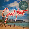 Good Time(Owl City (猫头鹰之城) 演唱歌曲) Good Time(Owl City (猫头鹰之城) 演唱歌曲)