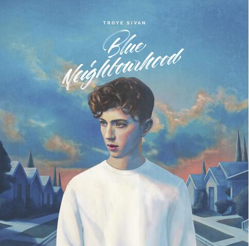 blue(Troye Sivan演唱歌曲) blue(Troye Sivan演唱歌曲)