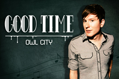 Good Time(亚当·扬、卡莉·蕾·杰普森合作单曲) Good Time(亚当·扬、卡莉·蕾·杰普森合作单曲)