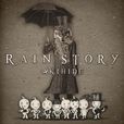 RAIN STORY RAIN STORY