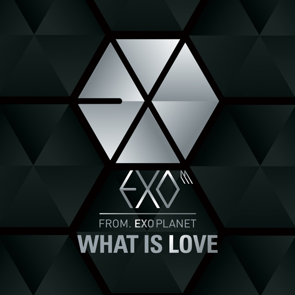 What is Love(EXO迷你一辑收录曲) What is Love(EXO迷你一辑收录曲)