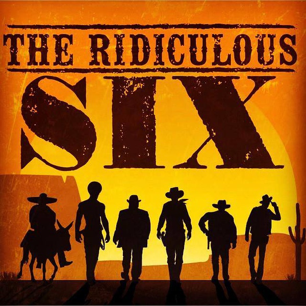 The Ridiculous 6 The Ridiculous 6