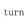turn(英文单词) turn(英文单词)