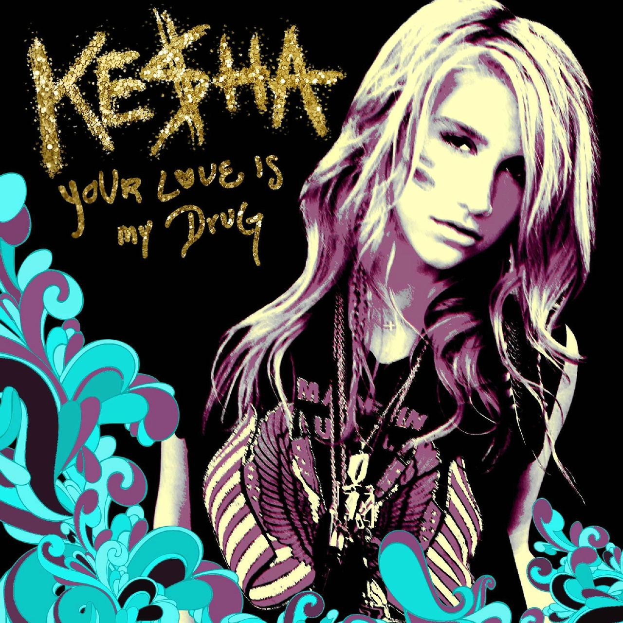 Your Love Is My Drug Your Love Is My Drug