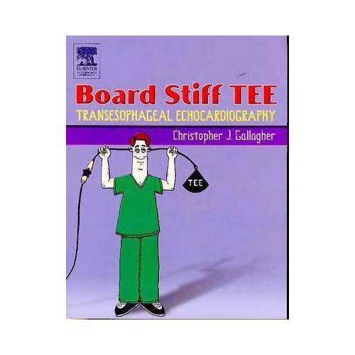 经食管超声心动图备考Board Stiff TEE 经食管超声心动图备考Board Stiff TEE